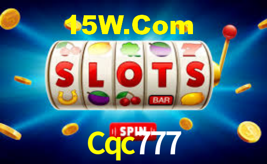 Cqc777,Cqc777.Com